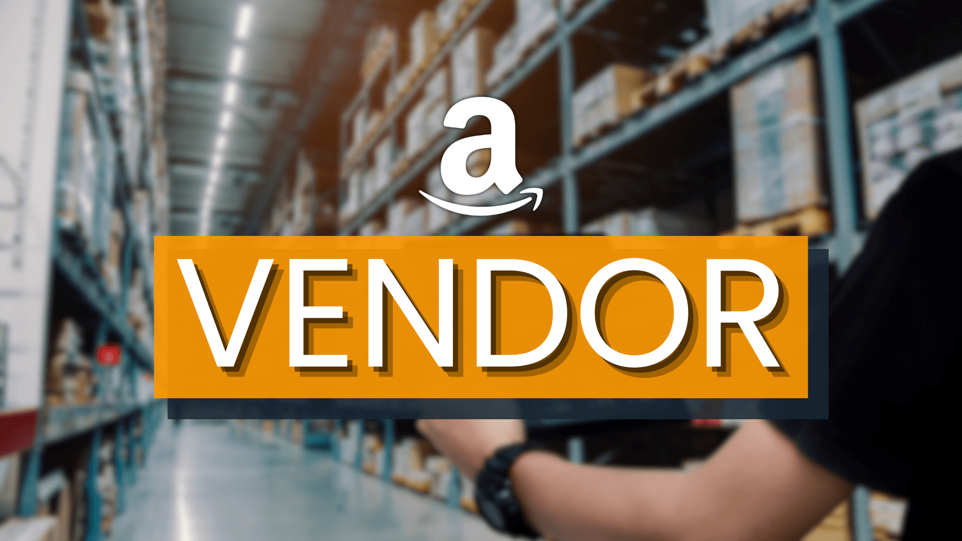 Amazon Vendor - Was hat es mit diesem Verkaufsmodell auf sich?