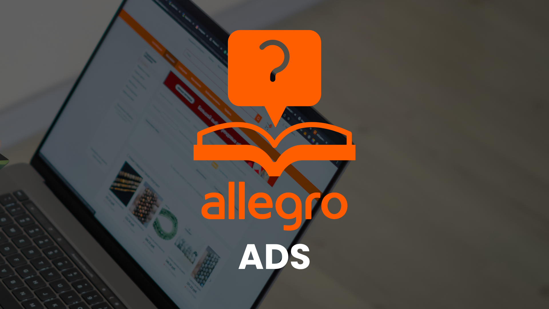 Allegro ADS – Leitfaden für Werbung auf Allegro 2026